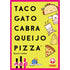 Taco Gato Cabra Queijo Pizza