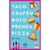 Taco Chapéu Bolo Prenda Pizza