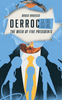 Box cover for DerrocAr: The Week of Five Presidents